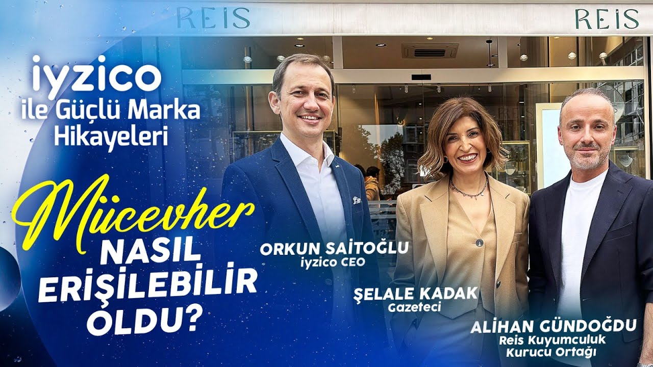 Şelale Kadak ve iyzico CEO’su Orkun Saitoğlu Reis Kuyumculuk'ta  Alihan Gündoğdu’ya konuk oluyor