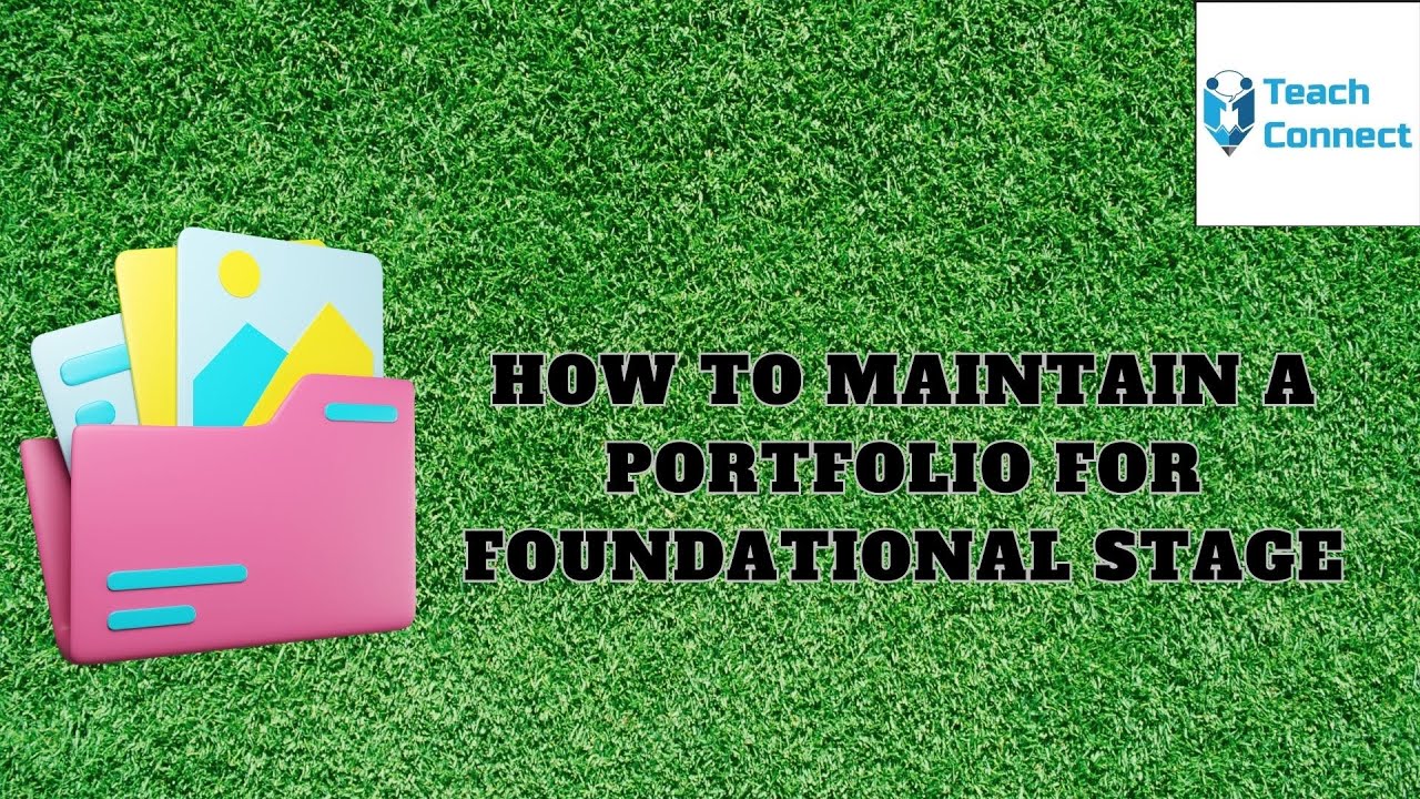 How to maintain a portfolio for Foundational Stage || Dr. T Padmavathy