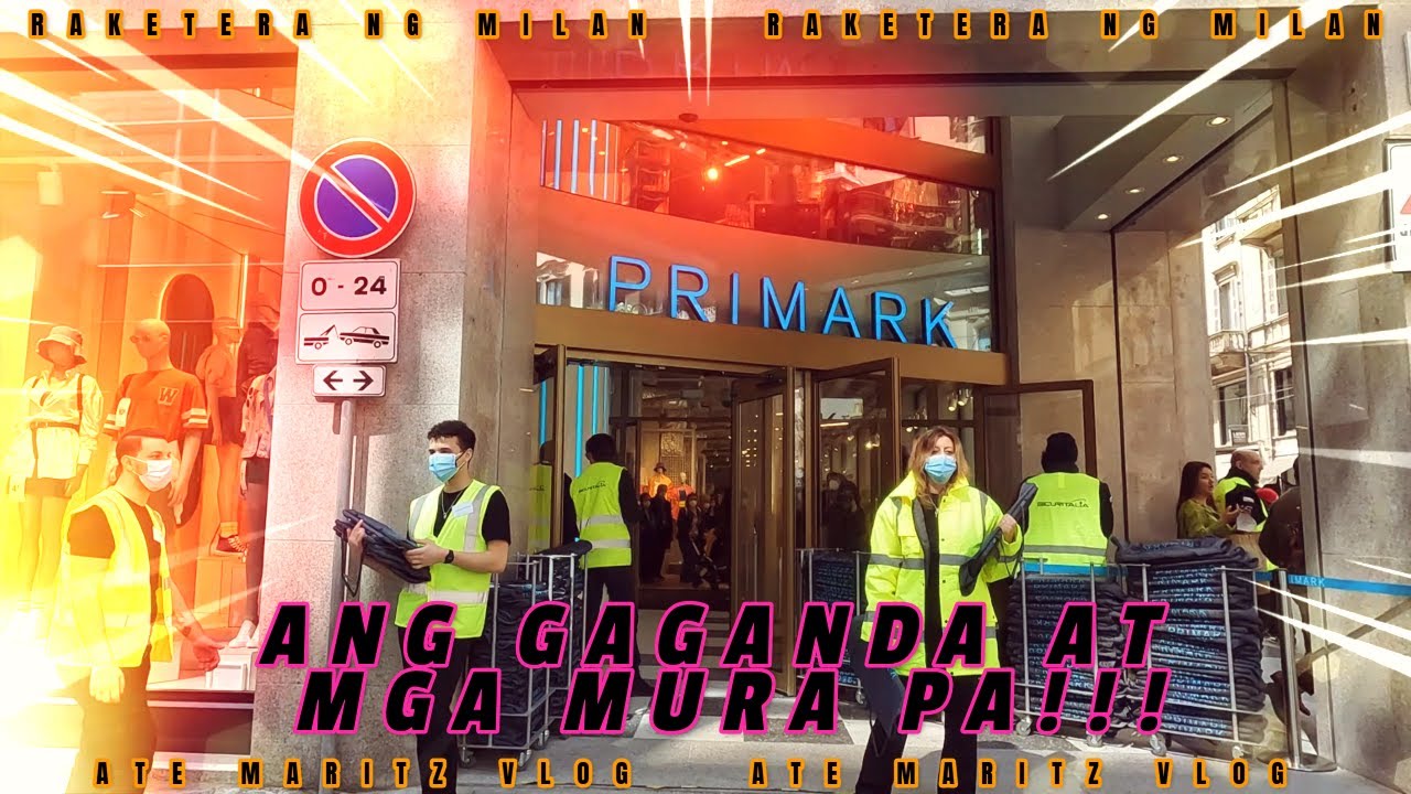 PRIMARK Quick Tour (ang mura at magaganda) l Raketera ng Milan l Ate Maritz Vlog