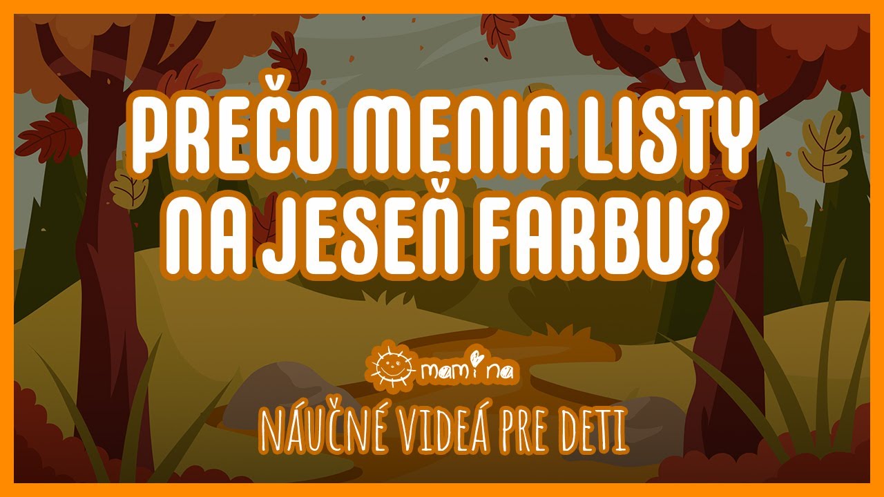 Prečo menia listy na jeseň farbu? | maminask :)