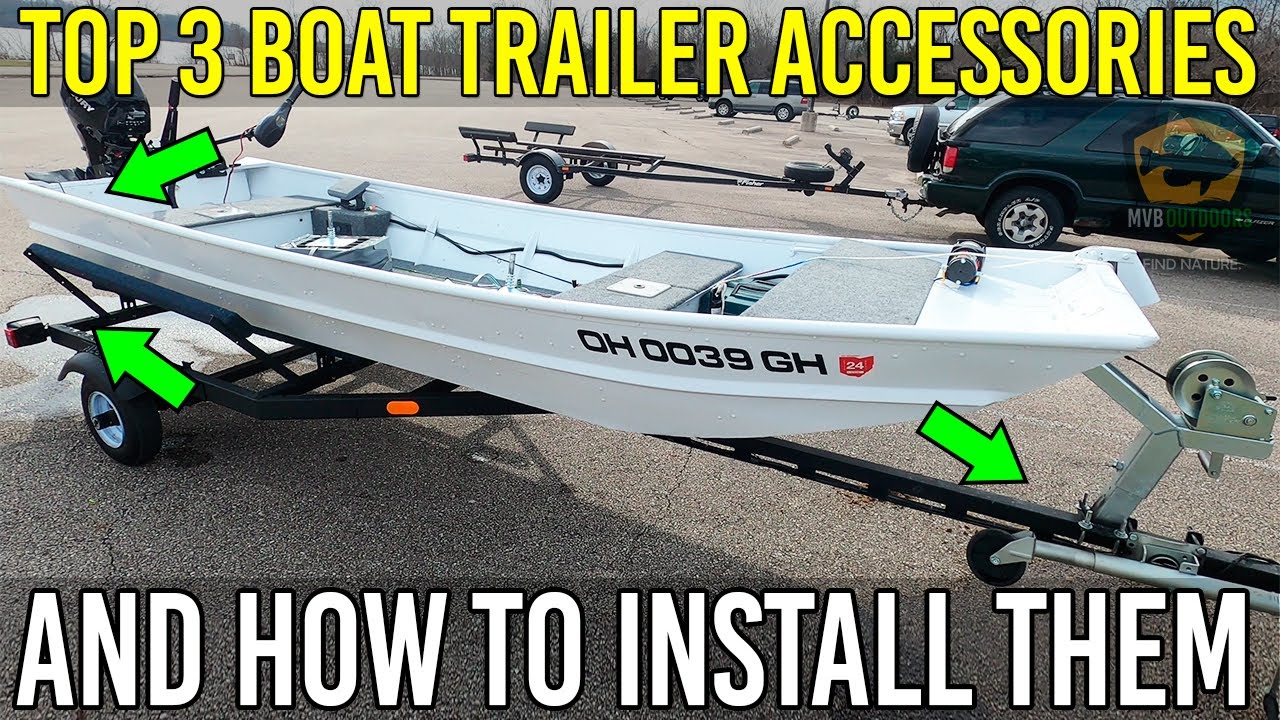 TOP 3 BOAT TRAILER ACCESSORIES & HOW TO INSTALL THEM - JON BOAT TO BASS BOAT BUILD CONVERSION