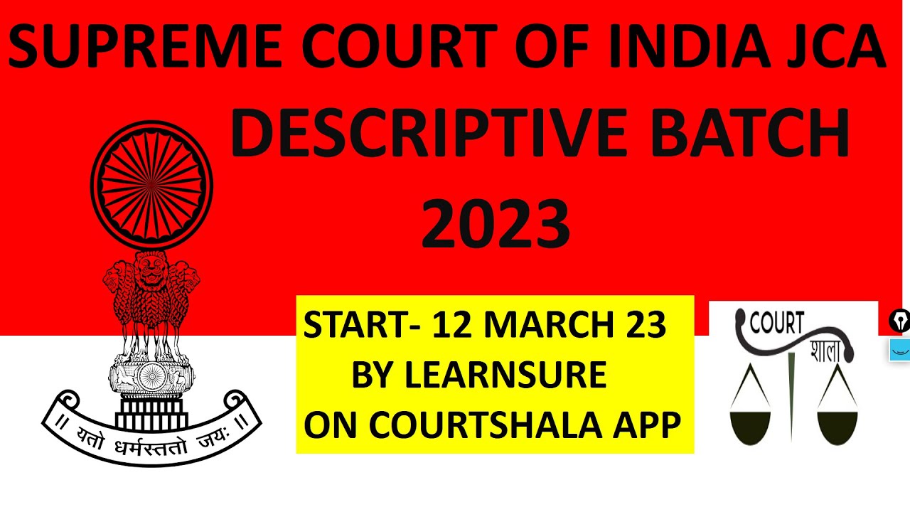 DESCRIPTIVE BATCH FOR JCA// SUPREME COURT OF INDIA DESCRIPTIVE BATCH/ JCA DESCRIPTIVE BATCH/ LEARNSU