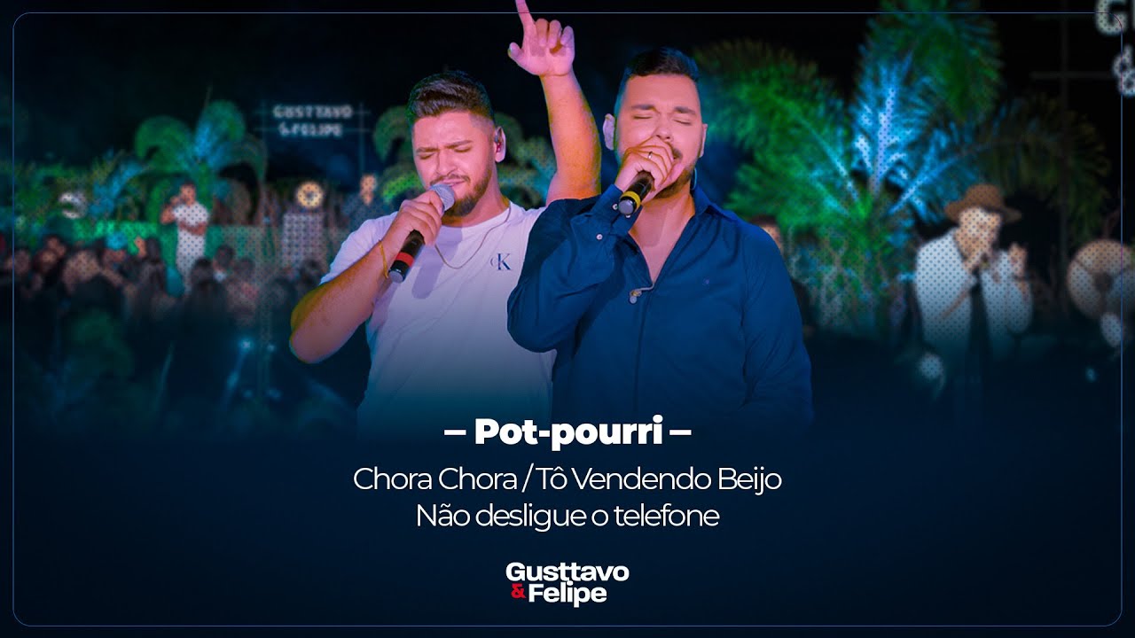 Gusttavo e Felipe - Chora Chora / Tô Vendendo Beijo / Não Desligue o Telefone (#Cervejou Ao Vivo)