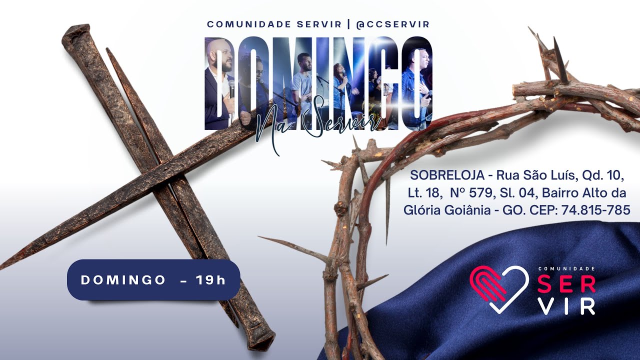 Culto Comunidade Servir - Domingo 19h