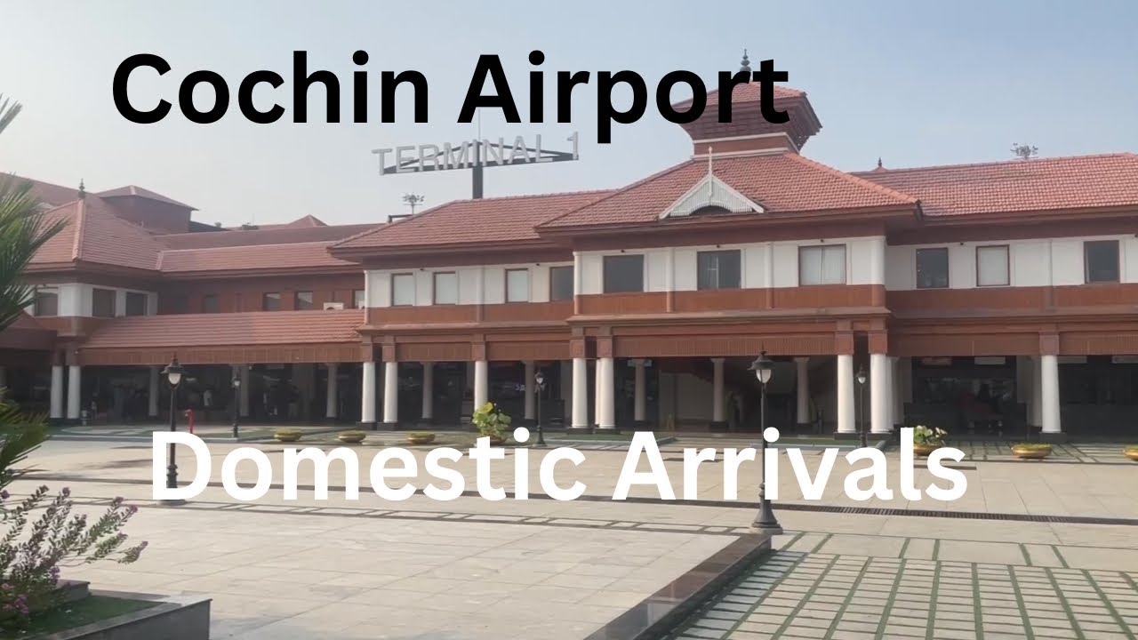 CIAL | Cochin Airport | Domestic Arrivals  with All transport Options