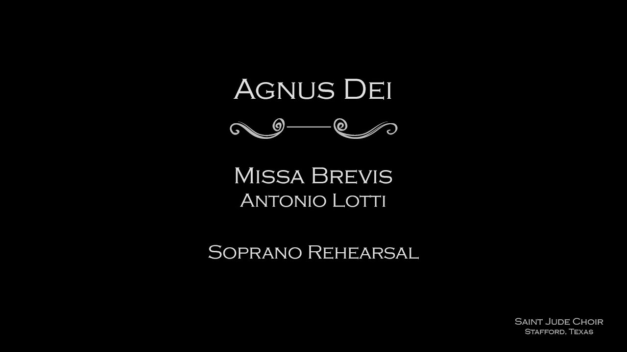 Missa Brevis (Lotti) - Agnus Dei (Soprano rehearsal with strings)