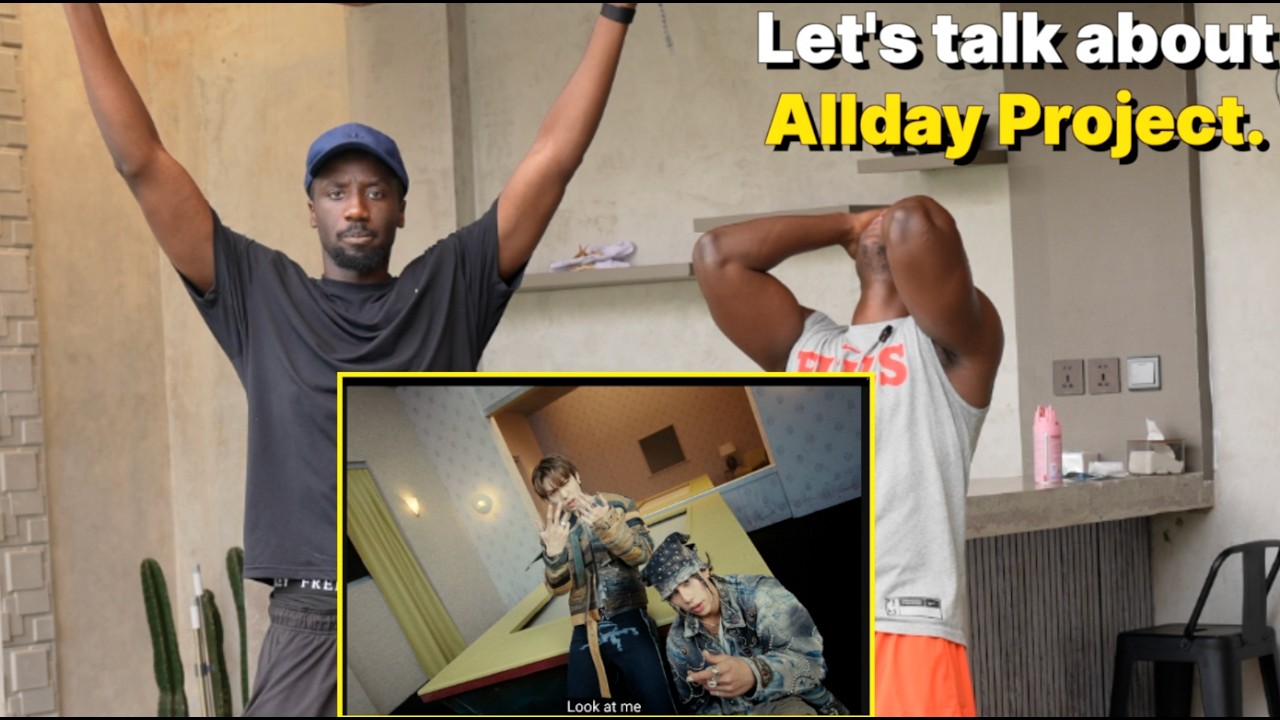 ALLDAY PROJECT - ‘LOOK AT ME’ M/V (REACTION)