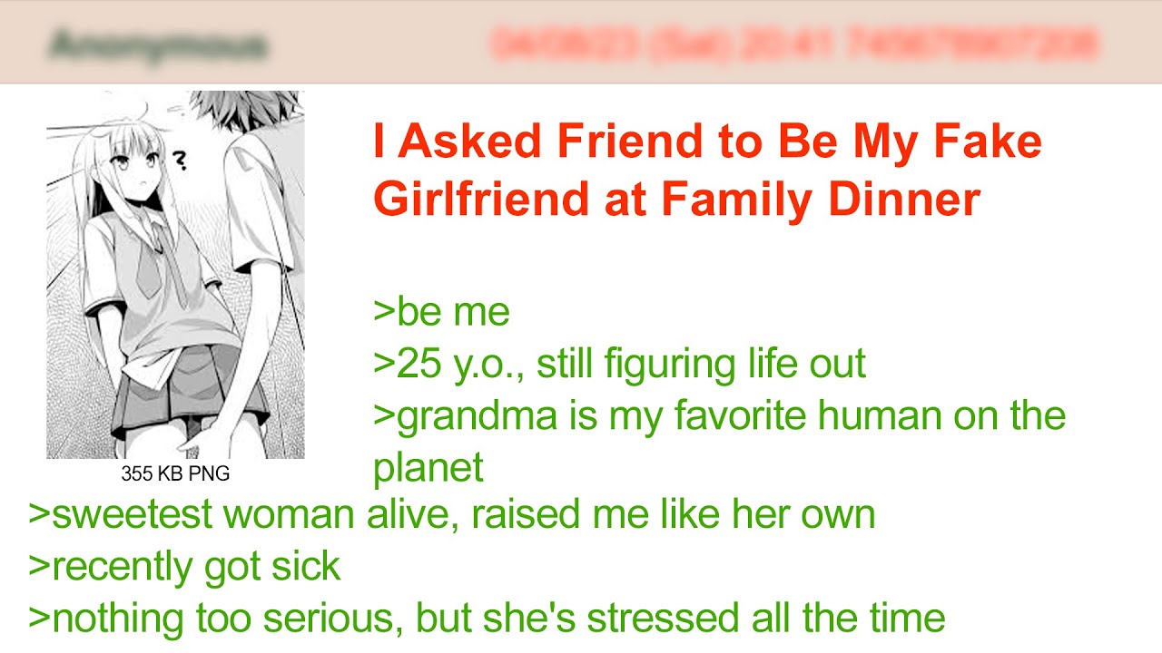 I Asked Friend to Be My Fake Girlfriend at Family Dinner | 4Chan Greentext Stories