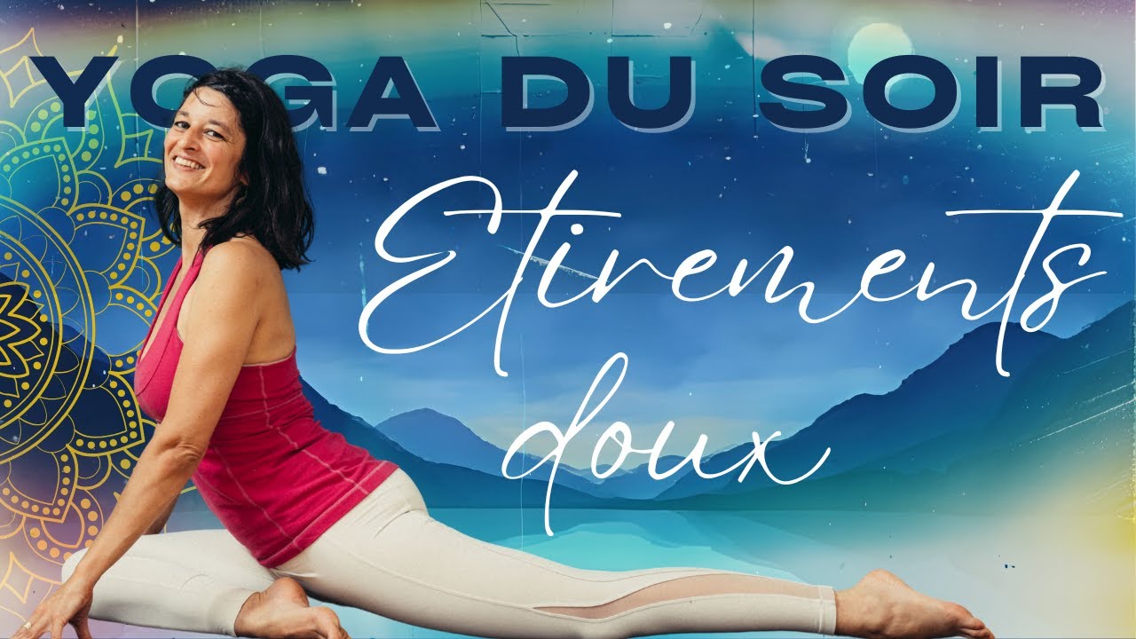 Yoga du soir ✨ Routine douce pour étirer tout le corps 🌙 (17 min)