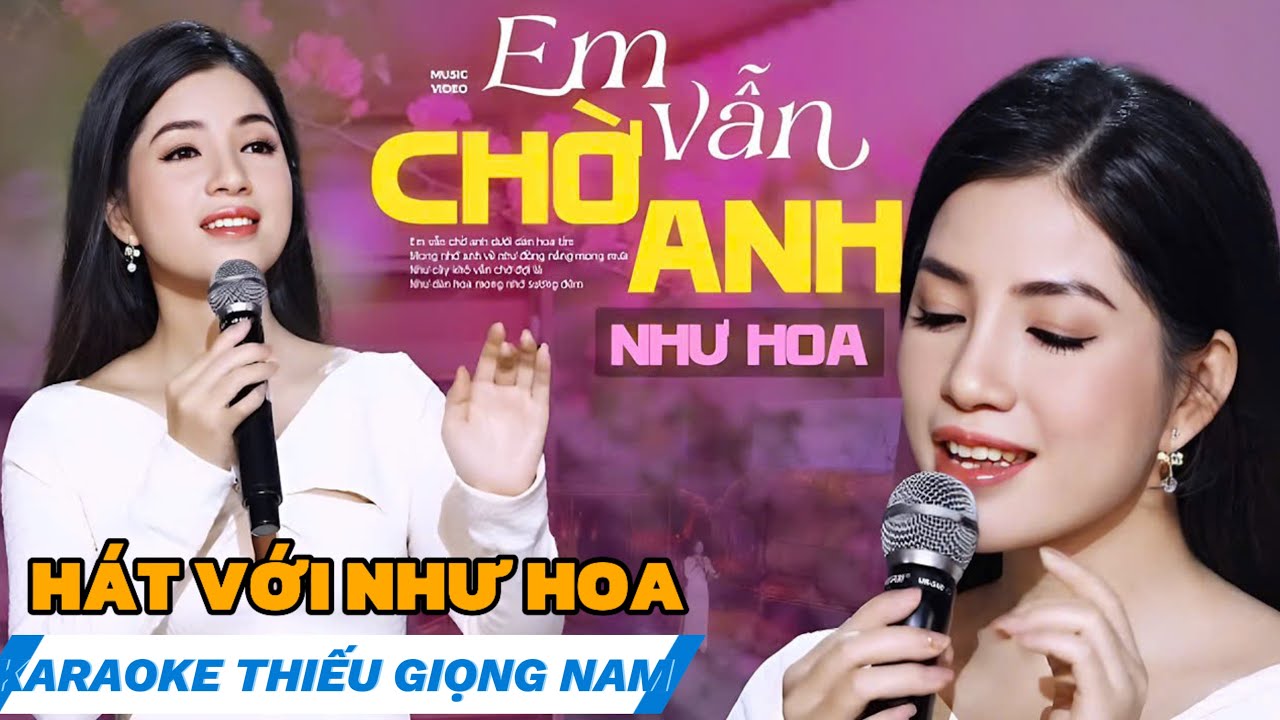 [ KARAOKE THIẾU GIỌNG NAM] Em Vẫn Chờ Anh Thiếu Giọng Nam, Hát Với Như Hoa | Beat Gốc Chuẩn Dễ Hát.