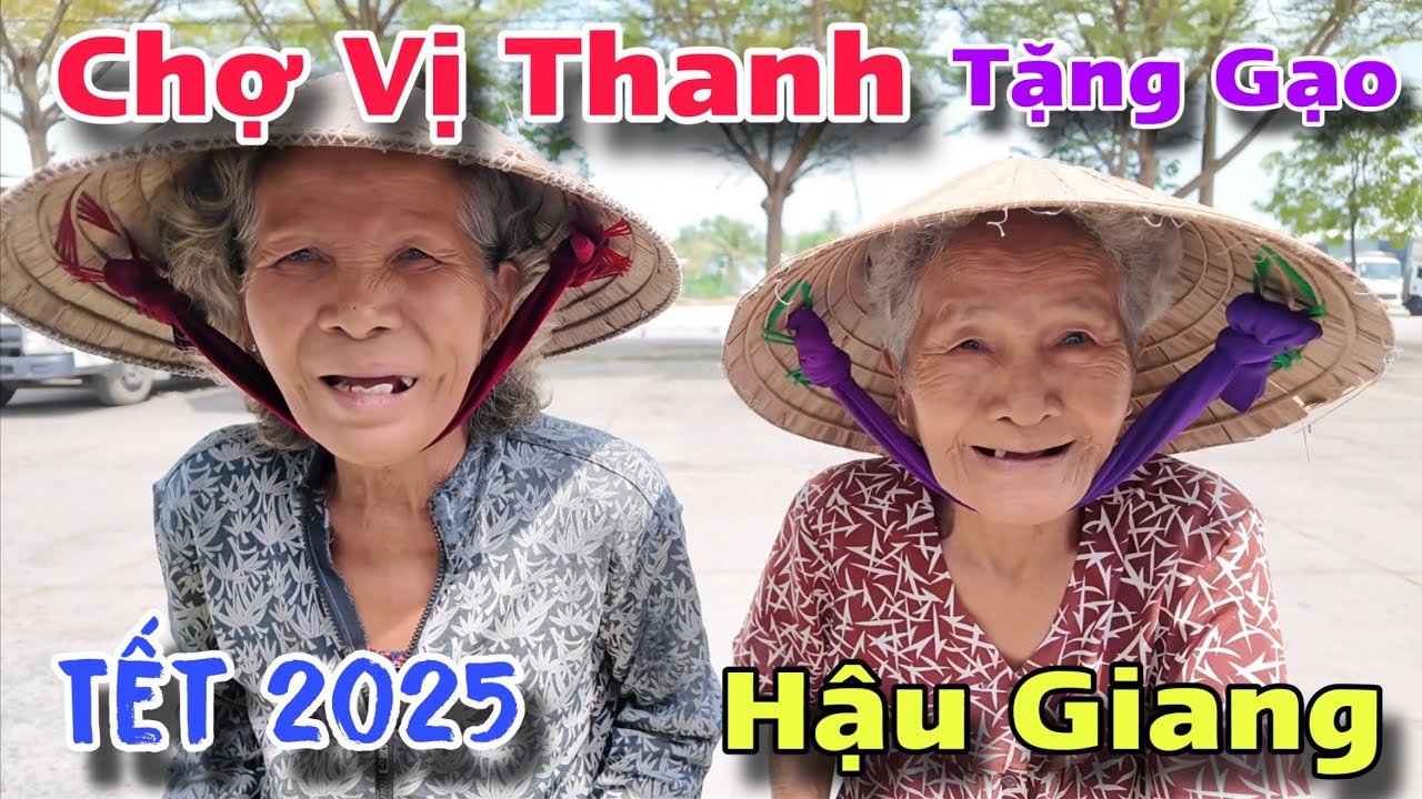 Tặng Gạo Chợ Vị Thanh Hậu Giang Những Hoàn Cảnh Khó Khăn Nhận Quà Tết 2025 Từ Mỹ | Khương Nhựt Minh
