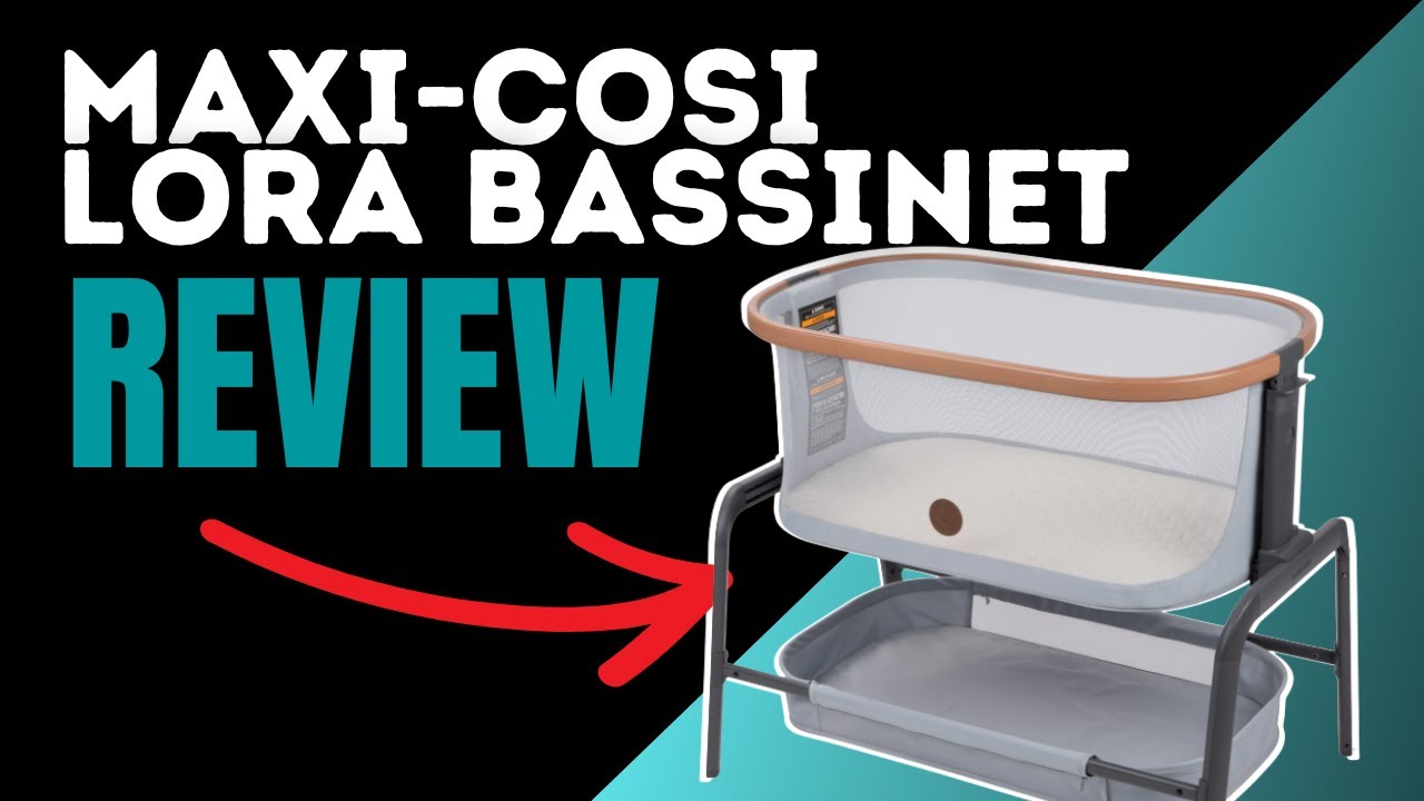 Should You Buy? Maxi Cosi Lora Bedside Bassinet (Review)