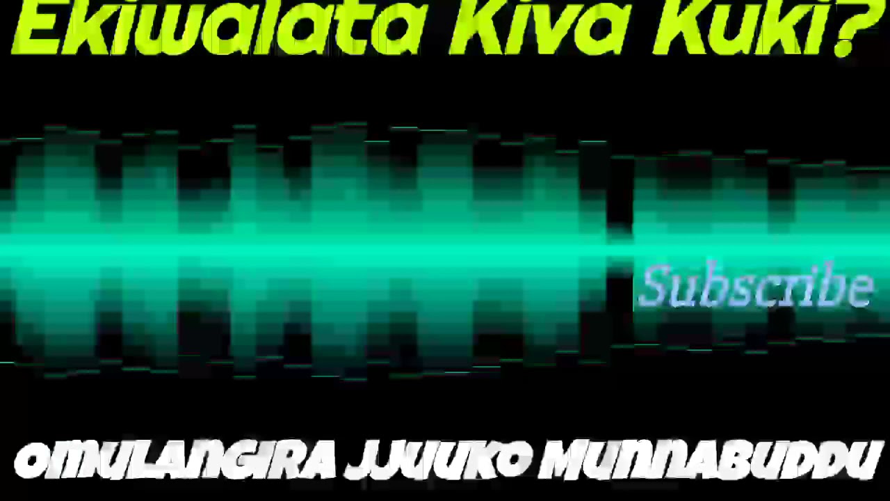 Ekiwalata Kiva Kuki? - Omulangira Jjuuko Munnabuddu