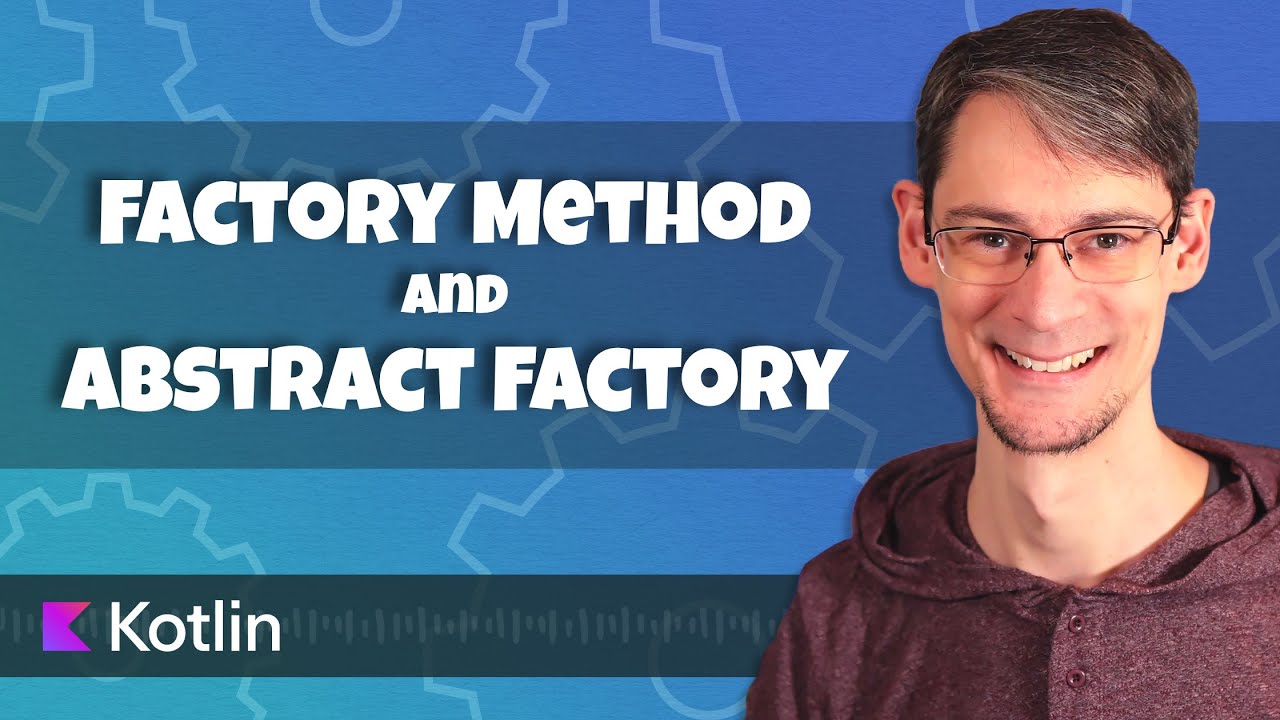 Applying the Factory Method and Abstract Factory Patterns in Kotlin