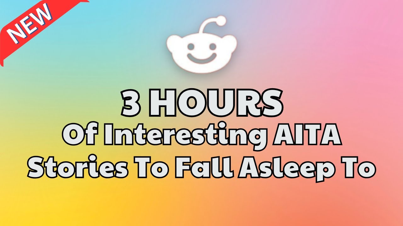 3 HOURS Of Interesting AITA Stories To Fall Asleep To | Best Reddit Stories Compilation - iReddit