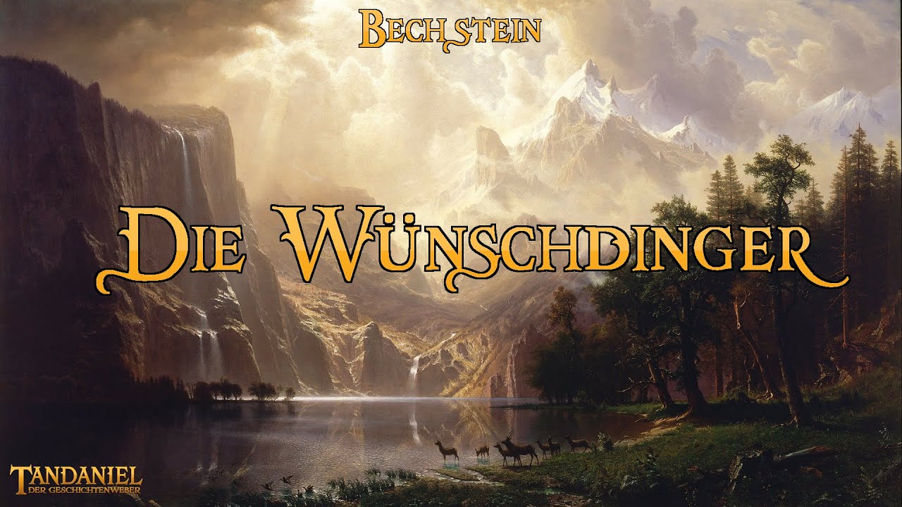 Die Wünschdinger ⚜️ (ein Märchen zum Träumen und Einschlafen von Ludwig Bechstein)