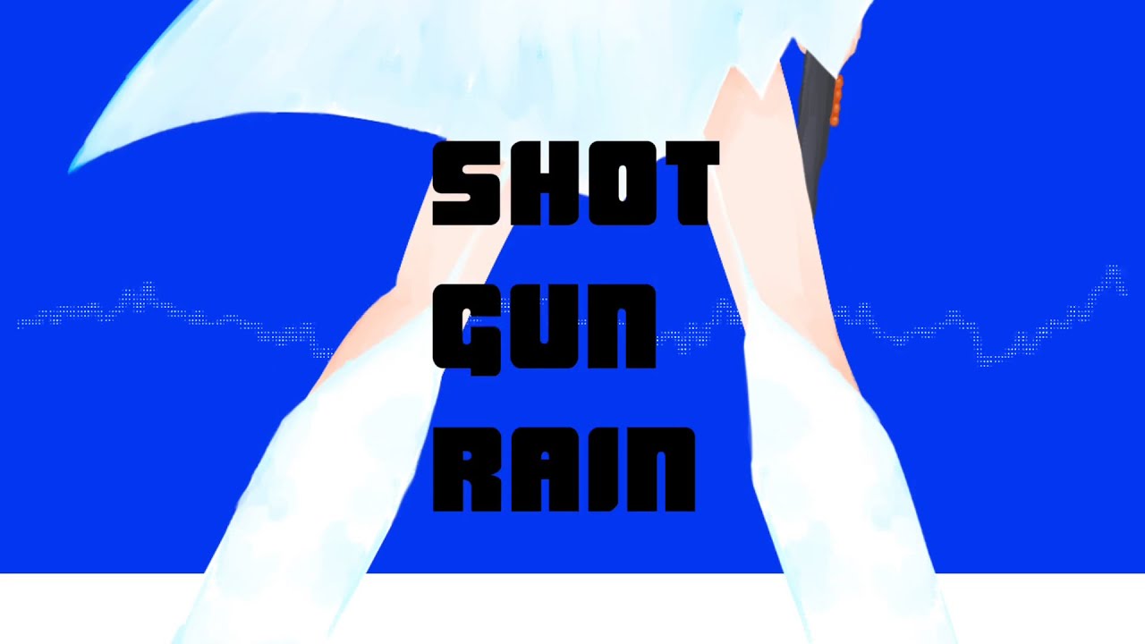 【ナカノは4番】Shotgun rain【雨歌エル】