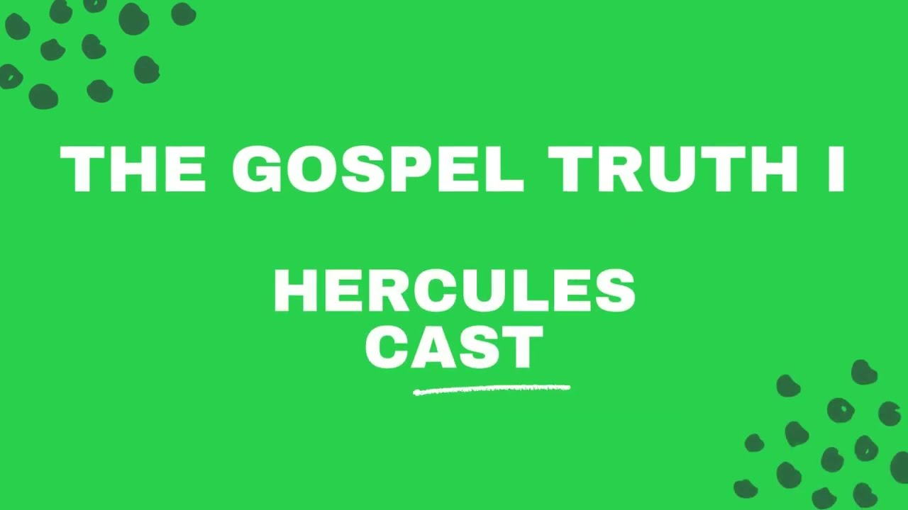 The Gospel Truth I - Karaoke - Hercules Cast