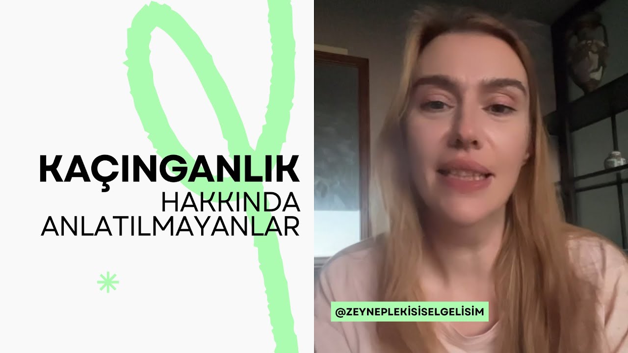 KAÇINGANLIK HAKKINDA ANLATILMAYANLAR / Kaçıngan bağlanma