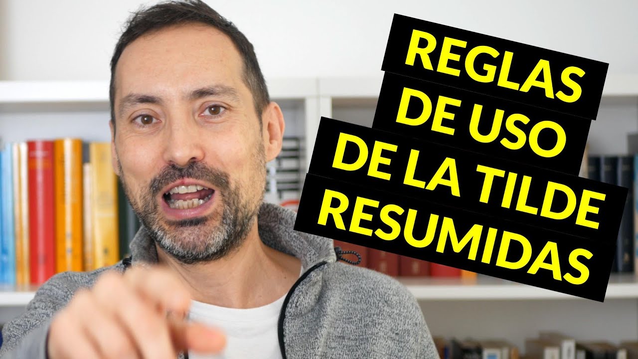 Todo lo que necesitas saber para usar bien la tilde