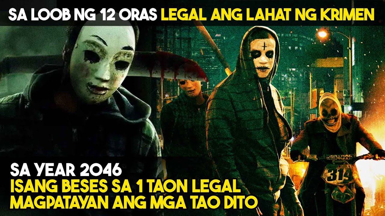 Sa YEAR 2046 LEGAL ANG PUMATAY SA LOOB NG 12 ORAS KADA TAON PARA SA.....  | TAGALOG MOVIE RECAPS