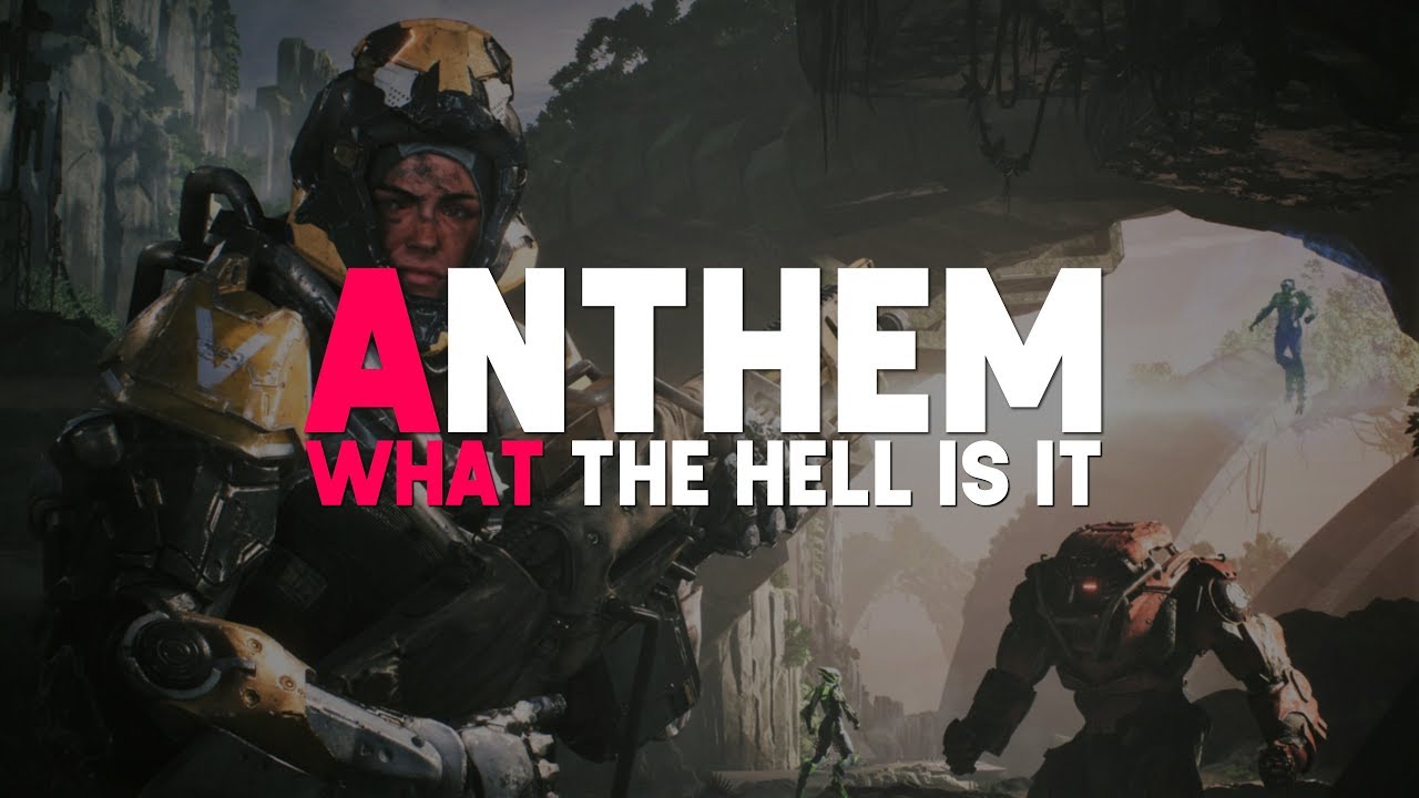 Anthem | So, What is it?