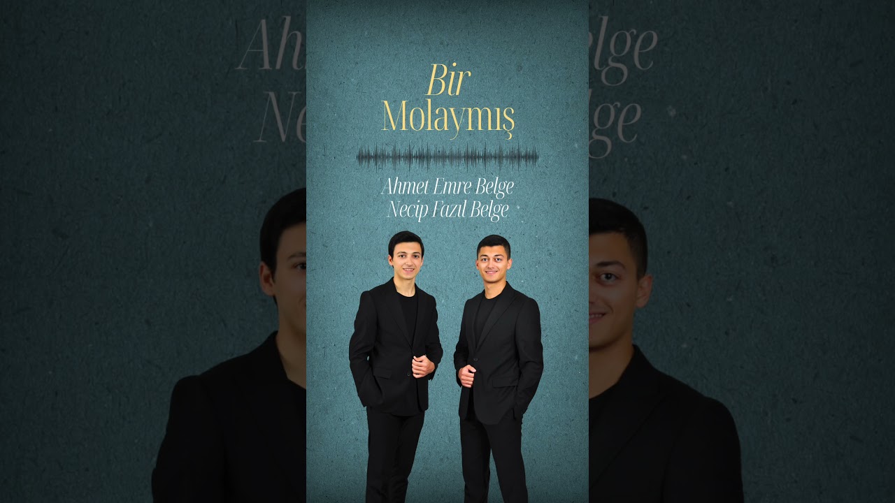 Necip Fazıl Belge & Ahmet Emre Belge - “Bir Molaymış”
