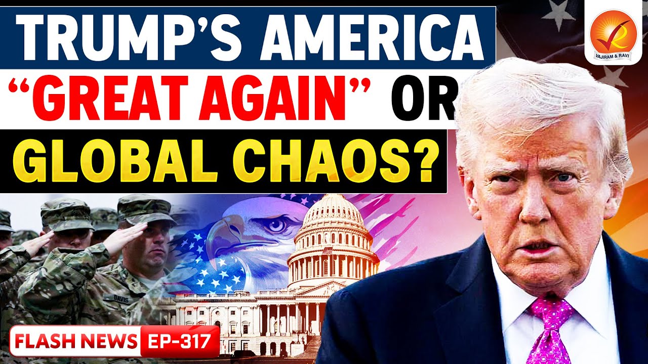 Trump’s America Explained: “Make America Great Again” or a Source of Global Chaos? Vajiram and Ravi