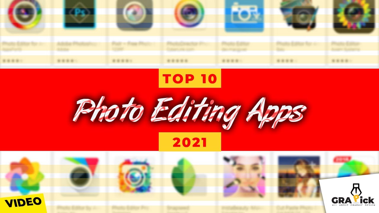 Top 10 Photo Editing Apps Part I [2021]