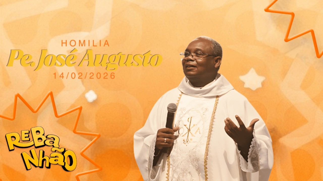 Rebanhão Canção Nova 2026 | Homilia Padre José Augusto | 14022026