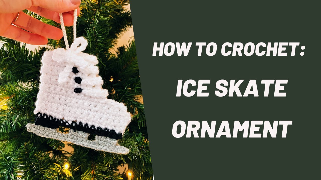 Crochet Christmas Ornament - Ice Skate - Beginner Crochet - Easy and quick!