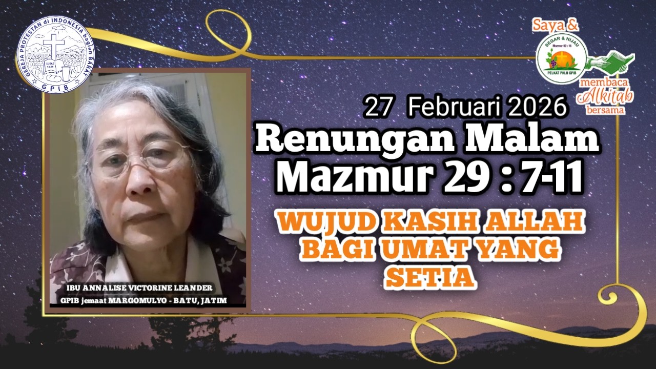 Saya dan PKLU GPIB Membaca Alkitab Bersama, Jumat malam, 27 Februari 2026