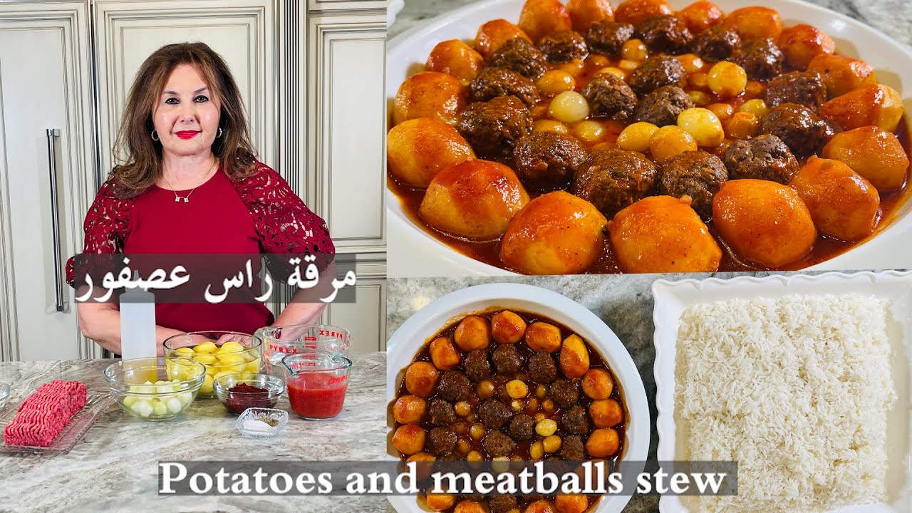 ras asfoor meatballs potato stew samira