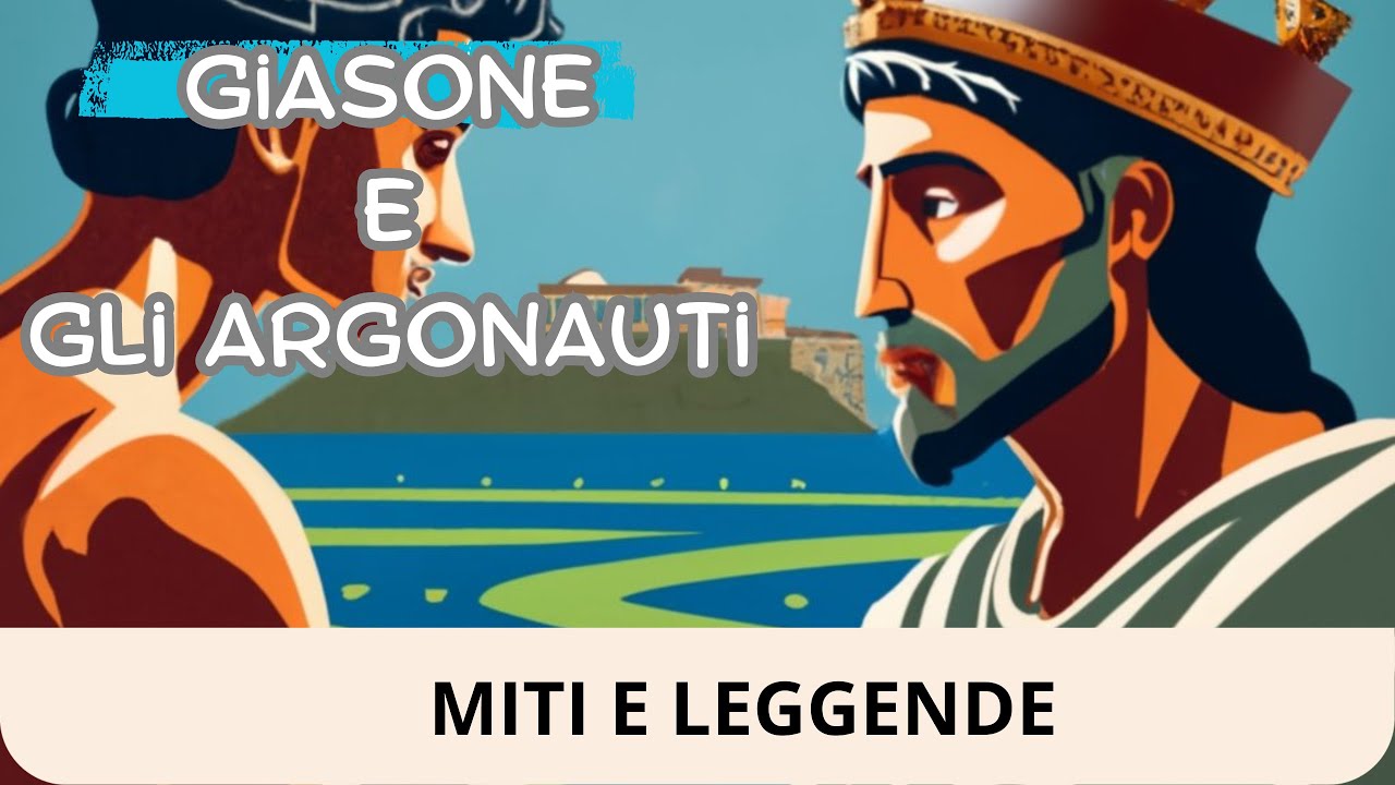 Giasone e gli Argonauti - Mitologia e leggende per tutti