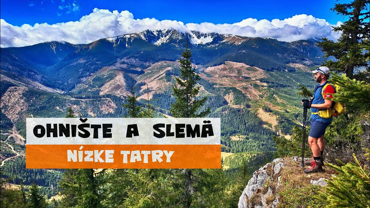 NÍZKE TATRY - Ohnište a Slemä