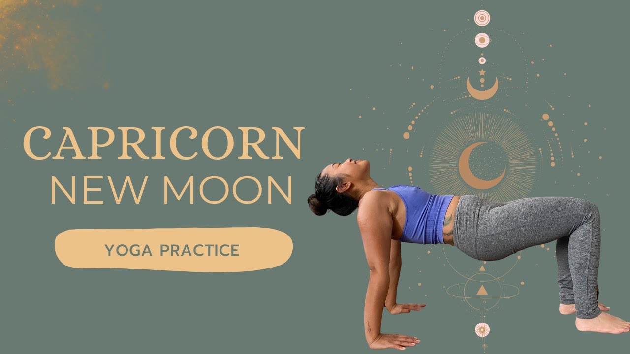 Capricorn New Moon Yoga Practice