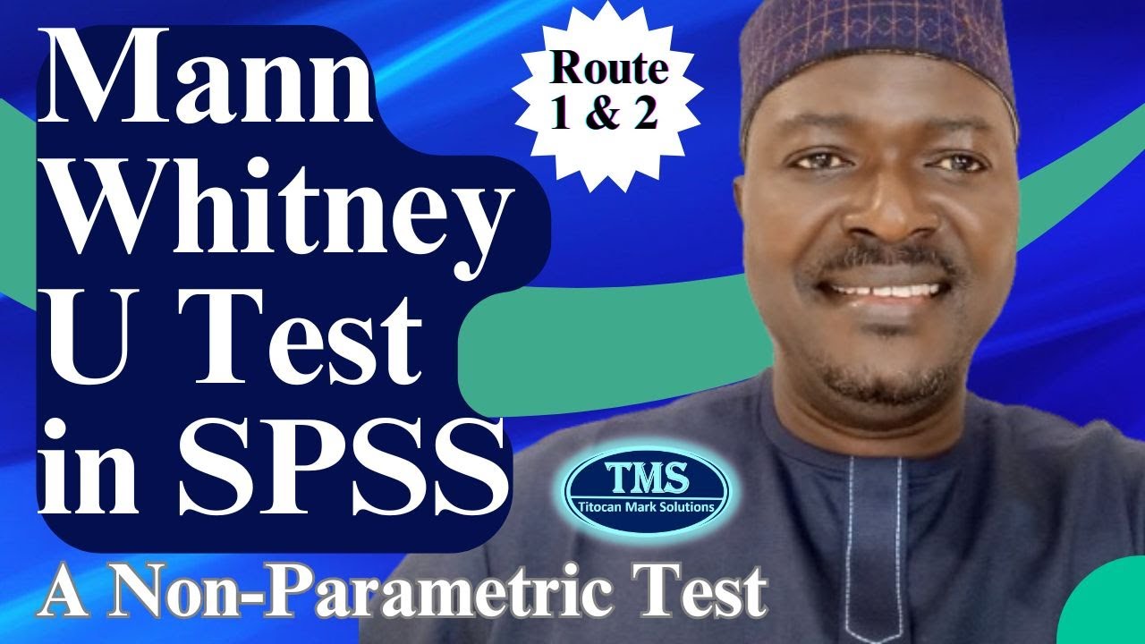 How to Perform and Interpret Mann-Whitney U Test in SPSS (A Non-Parametric Test)