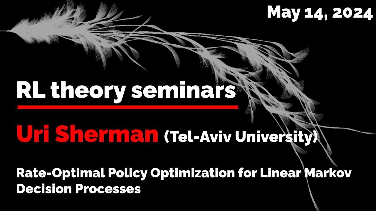 RL theory seminar 2024: Uri Sherman (May 14)