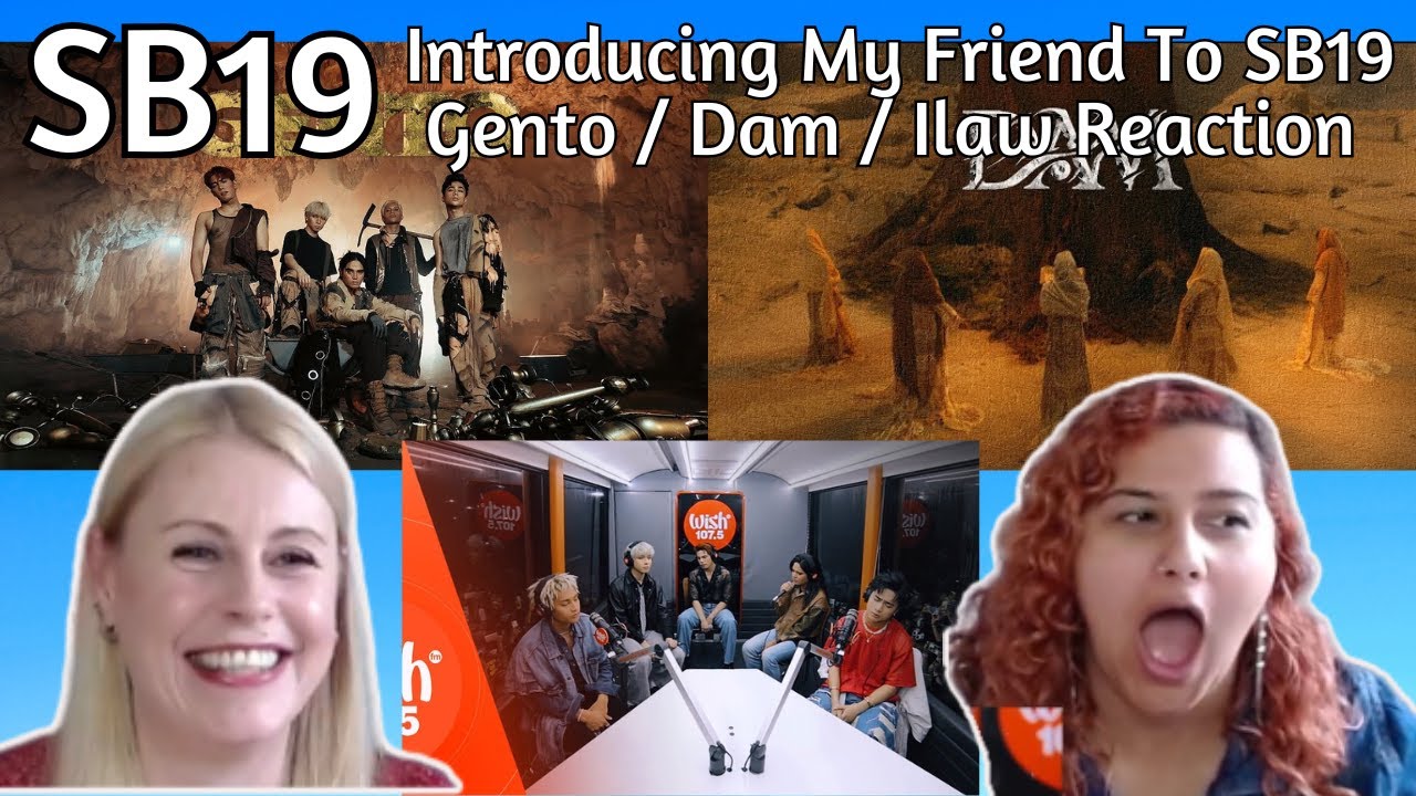 SB19: Introducing My Friend To SB19! Gento / Dam / Ilaw Reaction