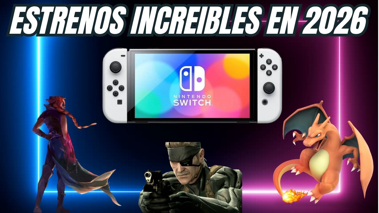 Juegazos Que Se Lanzarán En Nintendo Switch En 2026