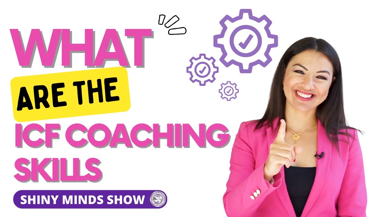 What Are The ICF Coaching Skills