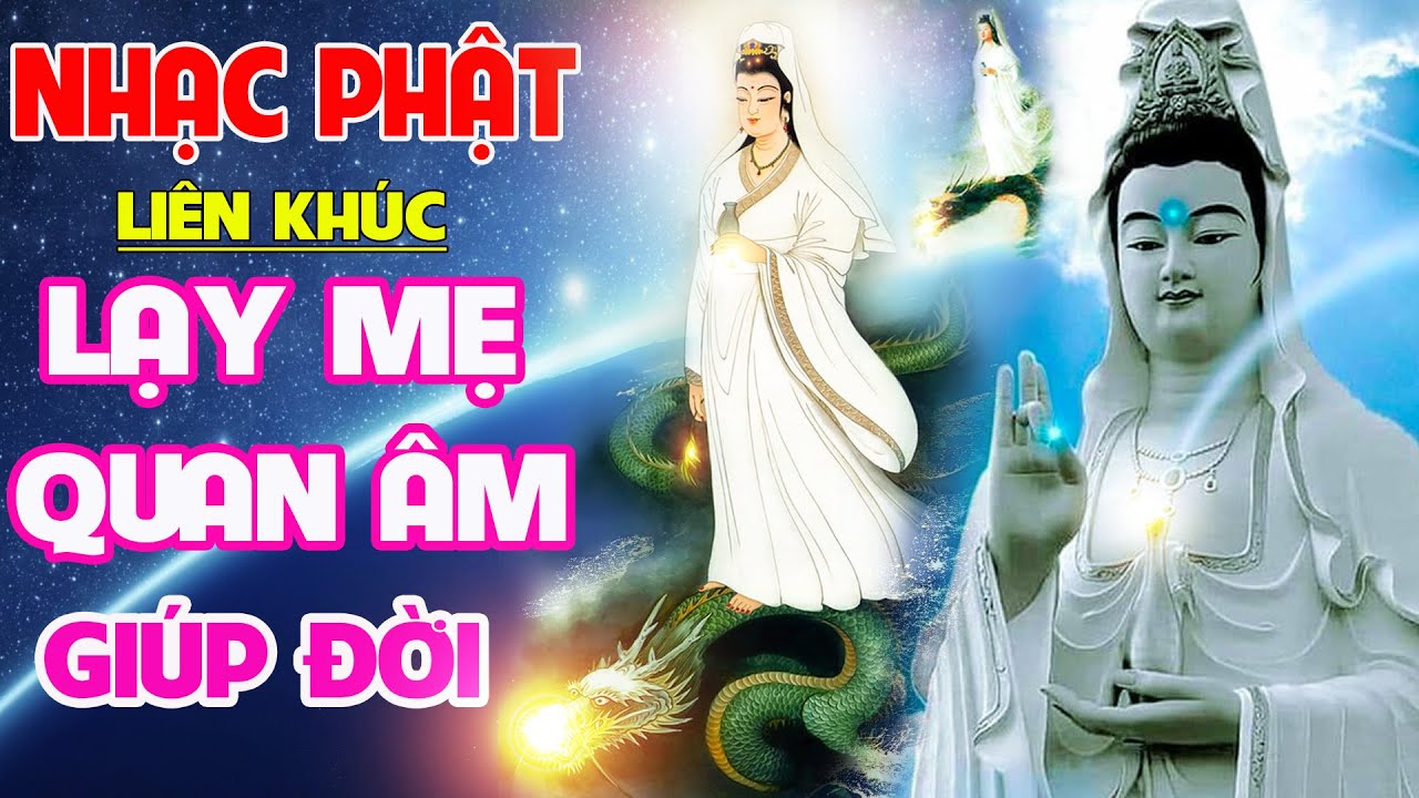 Nhạc Phật, #,LẠY PHẬT QUAN ÂM, Liên Khúc Nhạc Phật Giáo Hay Nhất 2022 #VỀBÊNPHẬT, Cứu Khổ Bình An
