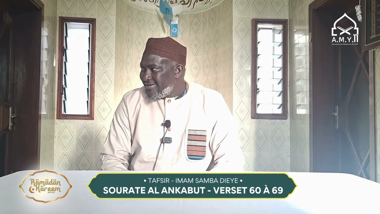 TAFSIR SOURATE AL ANKABUT - VERSET 60 à 69