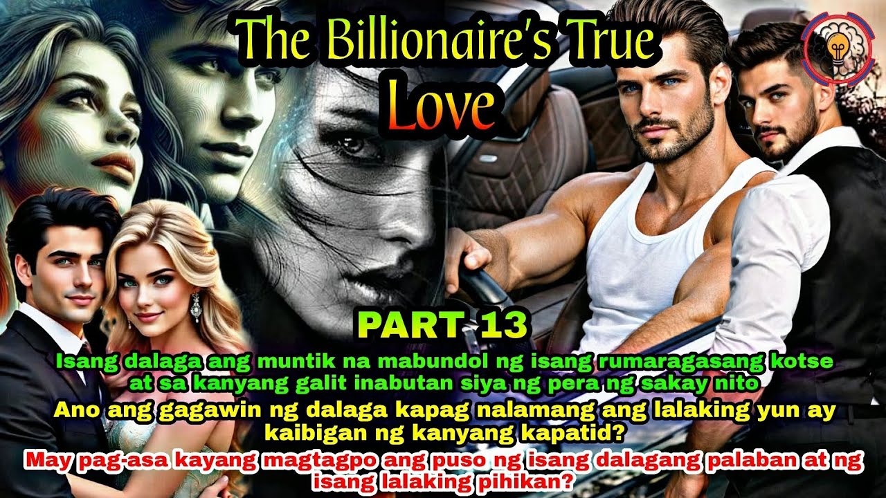 PART 13: THE BILLIONAIRE'S TRUE LOVE | Kaalaman Tv