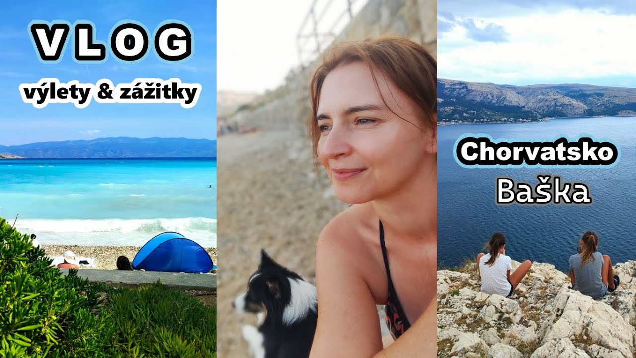 Chorvatsko VLOG | Ostrov Krk - Baška | Výlety & Zážitky | Part.2