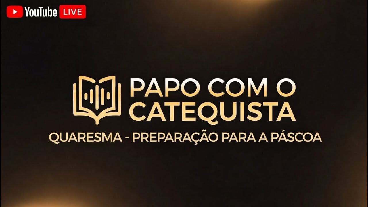 #CATEQUESE | Não perca o sentido da Páscoa! Entenda a Quaresma no Papo com o Catequista.
