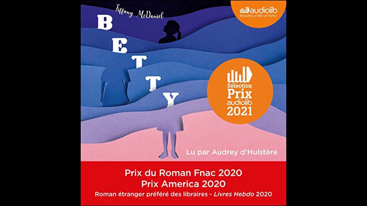 Livre audio: Betty - Tiffany McDaniel Livre audio