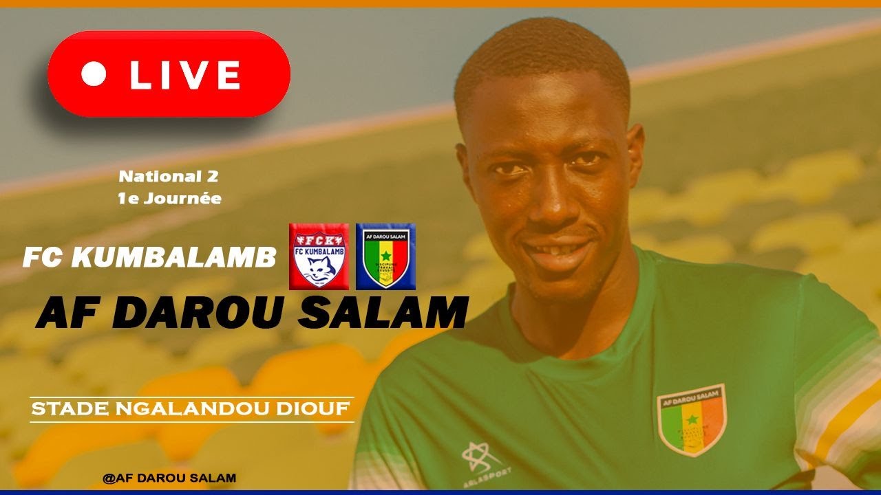1J NATIONAL 2 - FC KUMBALAMB VS AF DAROU SALAM - Stare Ngalandou Diouf