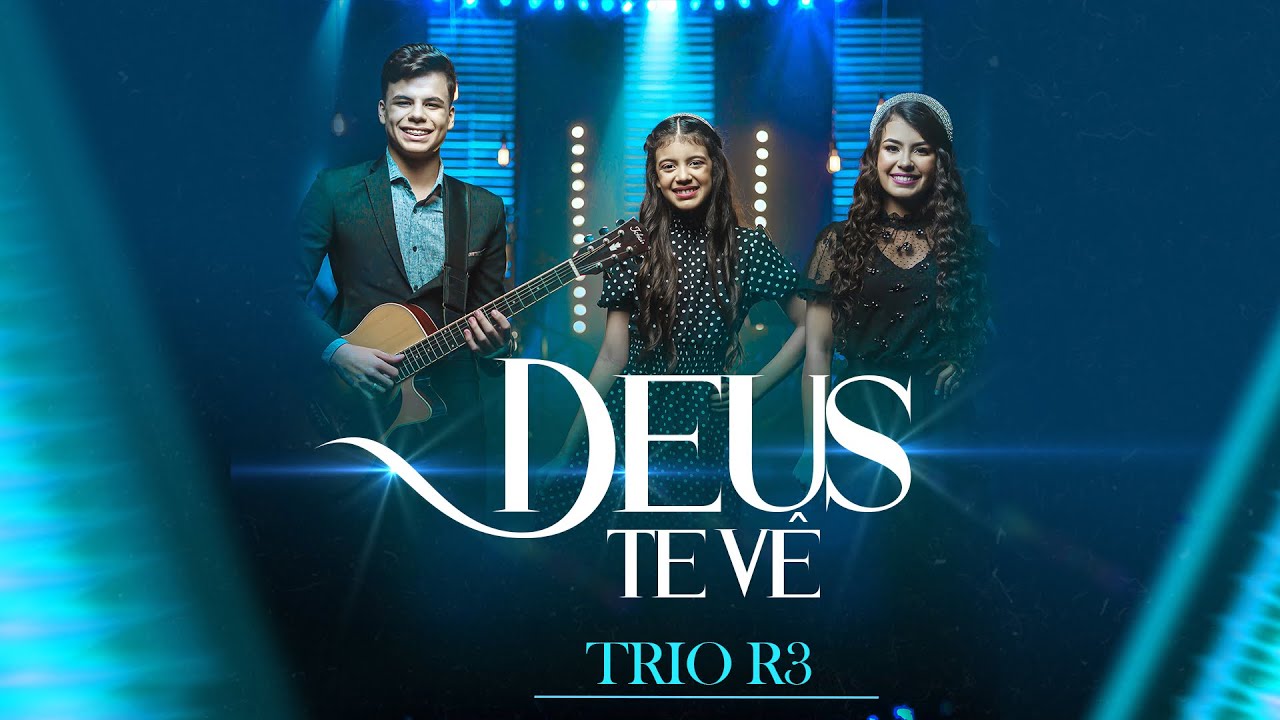 Trio R3 | Deus te vê | Clipe Oficial