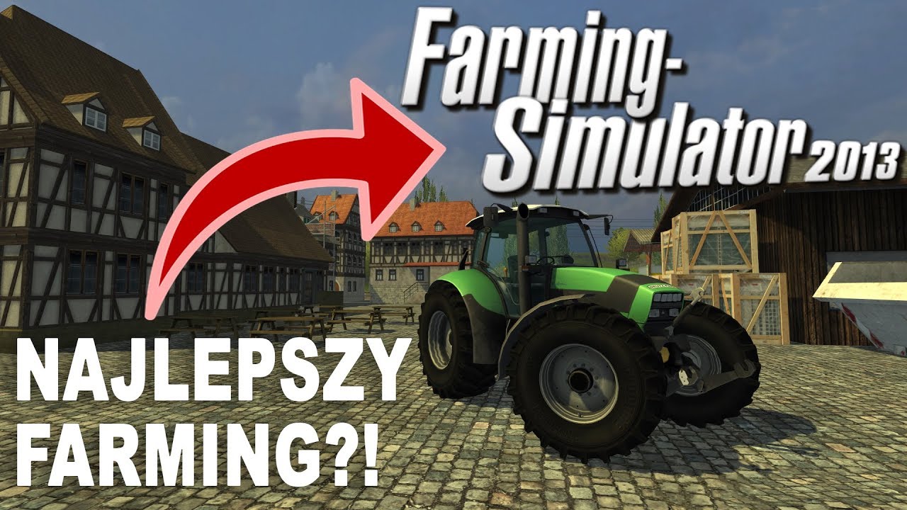 5 POWOD&Oacute;W DLACZEGO FARMING SIMULATOR 2013 TO NAJLEPSZY FARMING!!!